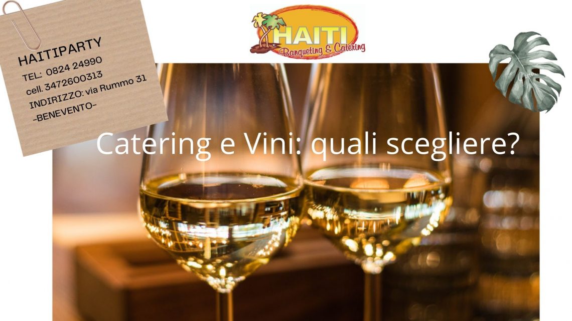 Catering e Vini quali scegliere